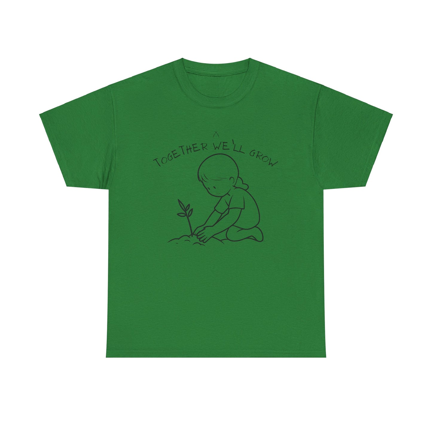 Together We'll Grow Tee