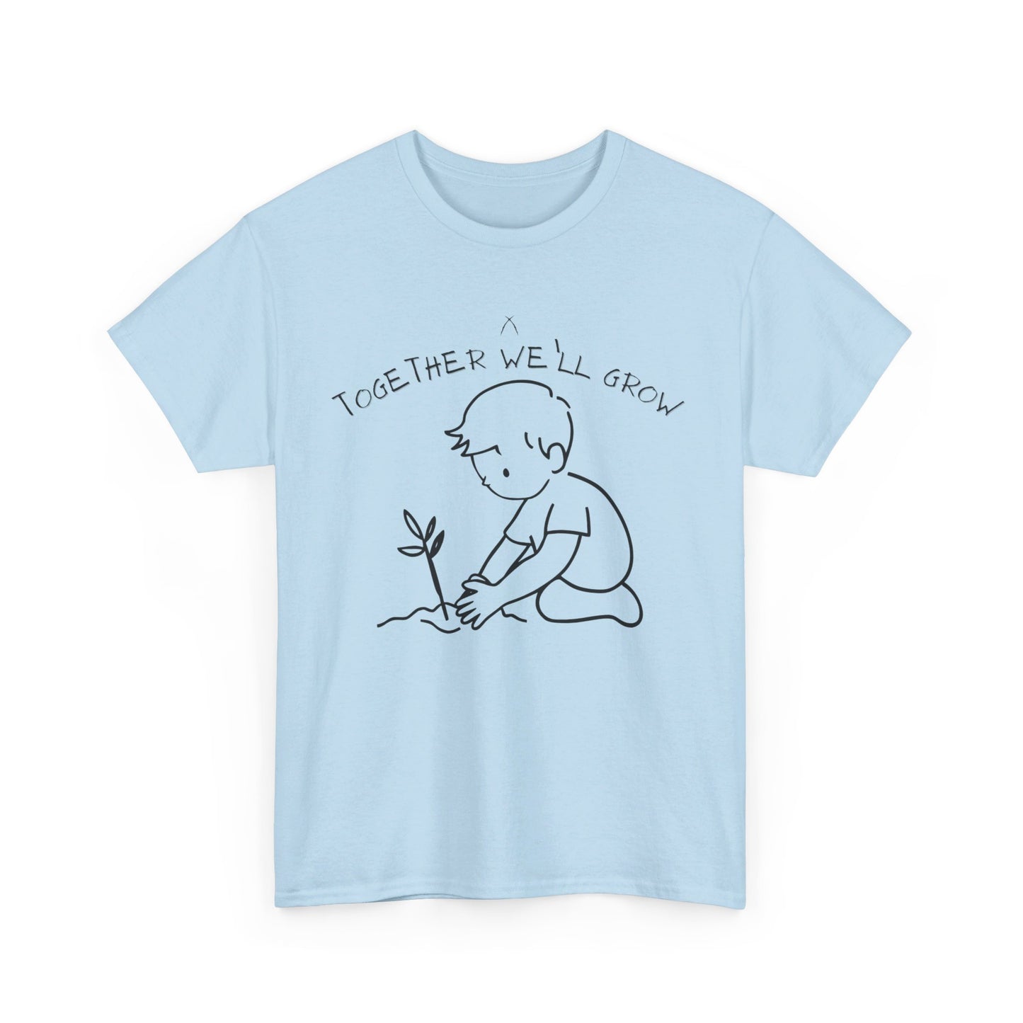 Together We'll Grow Tee