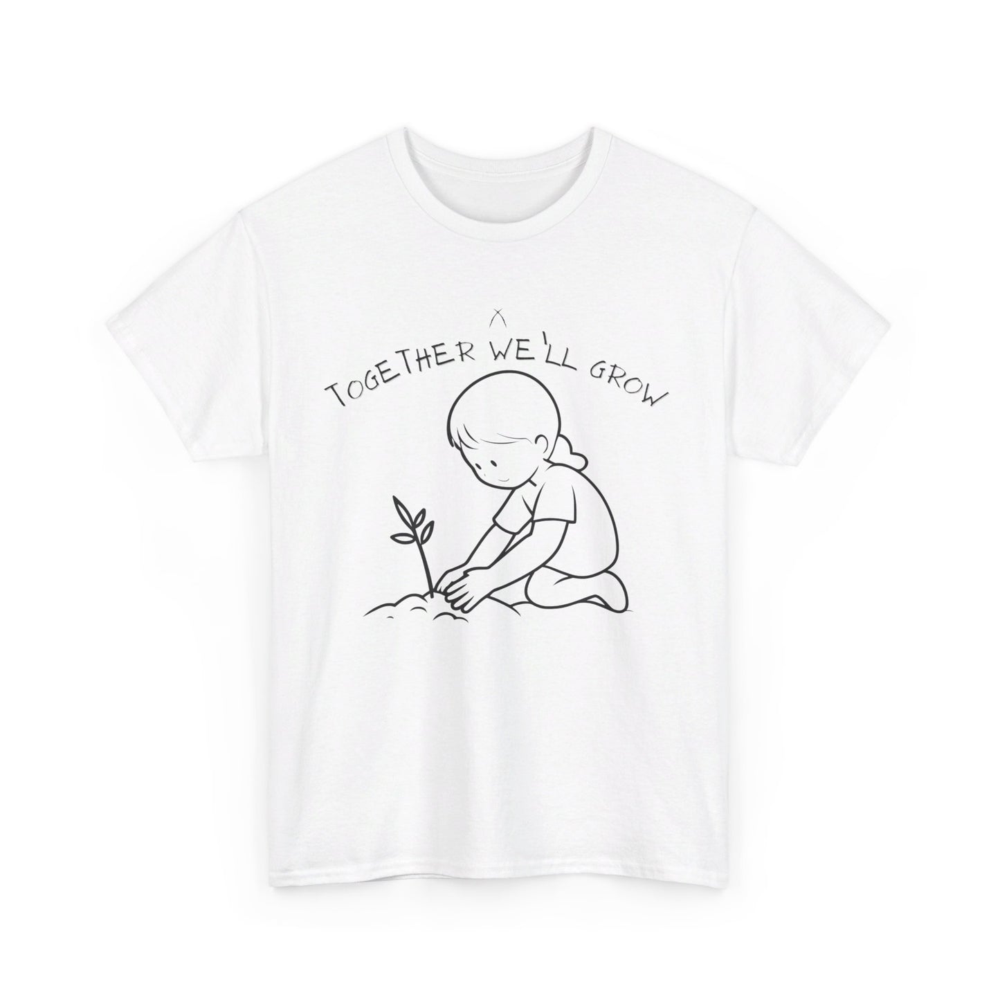 Together We'll Grow Tee