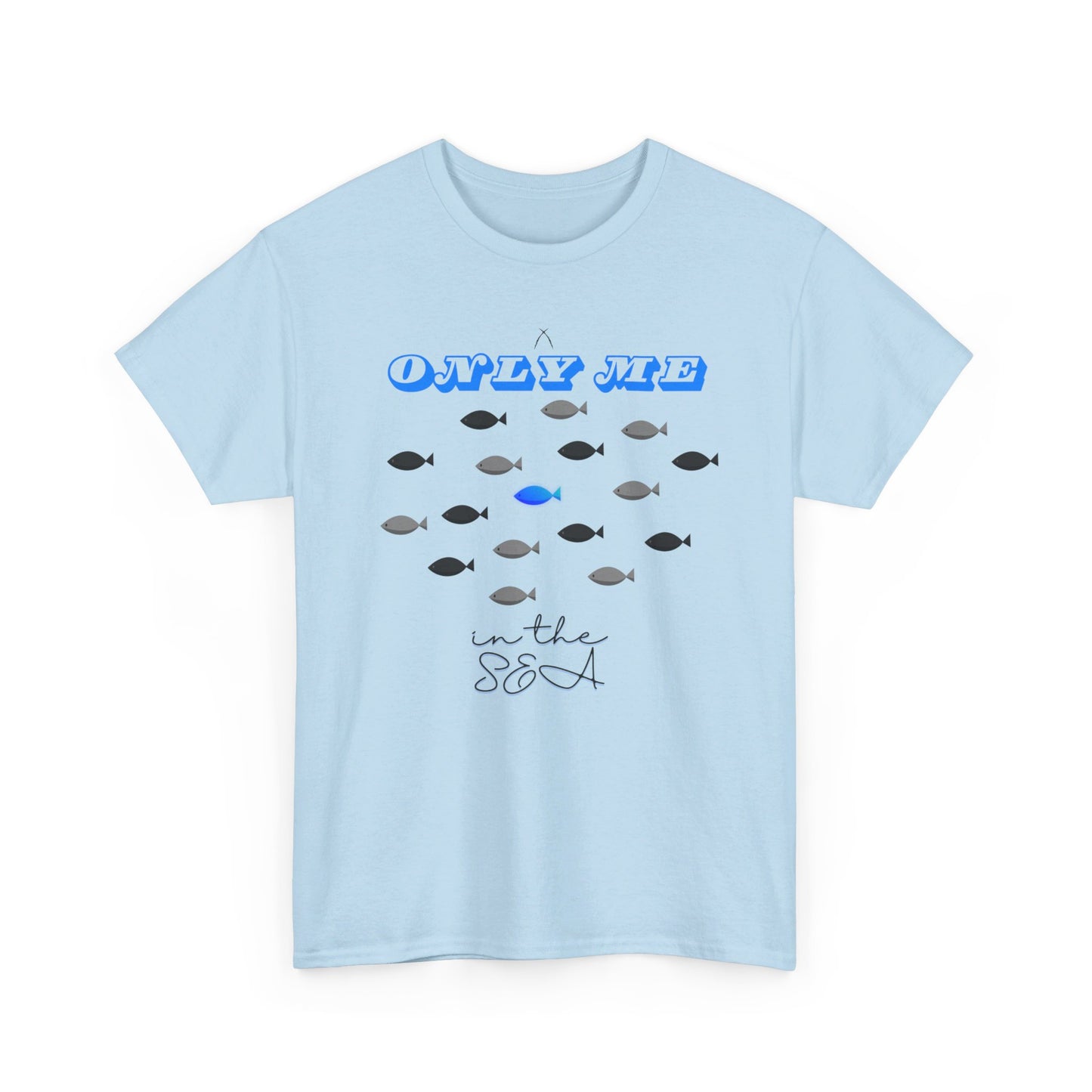 Only Me in the Sea Tee